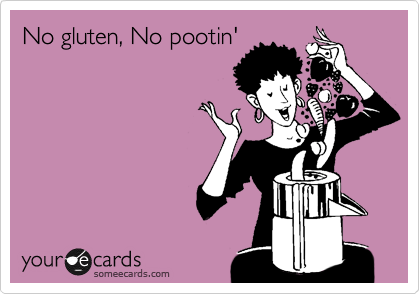 No gluten, No pootin'