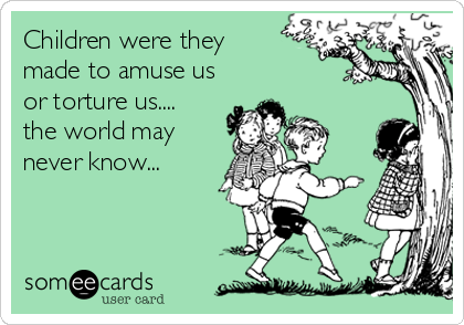 Children were they 
made to amuse us
or torture us....
the world may
never know...