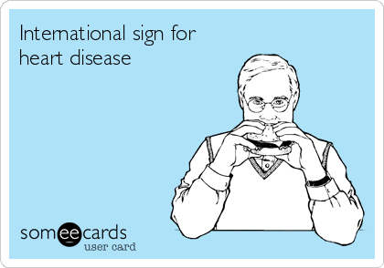International sign for
heart disease