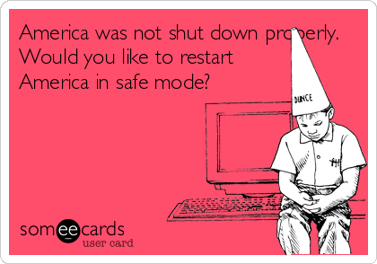 America was not shut down properly.
Would you like to restart
America in safe mode?