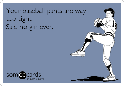 tight baseball pants