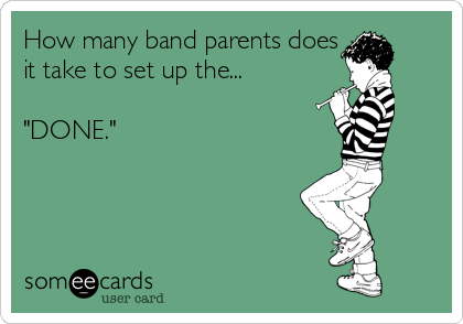 Image result for how many band parents does it take