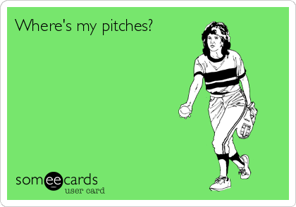 Where's my pitches?