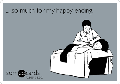 .....so much for my happy ending.