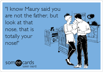 maury meme you are not the father