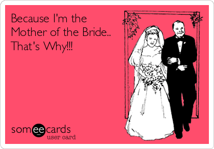 Mother of the Bride Humor