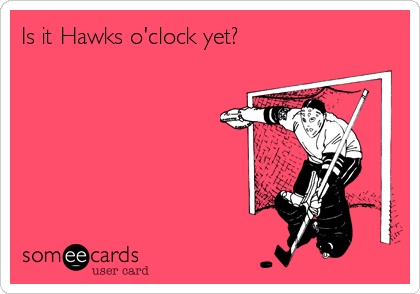 Is it Hawks o'clock yet?