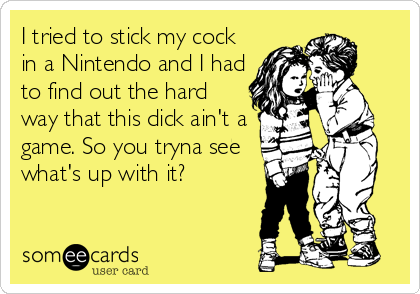 whats up my cock Whats up my cock