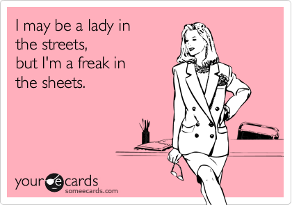 Streets a in on freak the the but sheets lady Why is