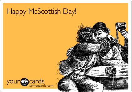 Happy McScottish Day!