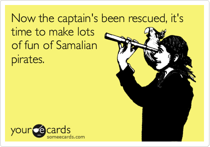 Now the captain's been rescued, it's time to make lots
of fun of Samalian
pirates.
