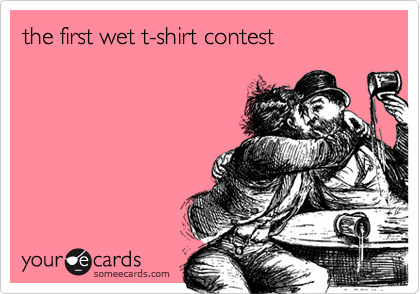 the first wet t-shirt contest