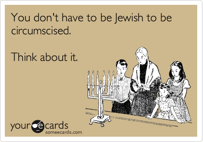 You don't have to be Jewish to be circumscised. 

Think about it.