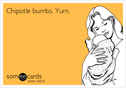 Chipotle burrito. Yum.