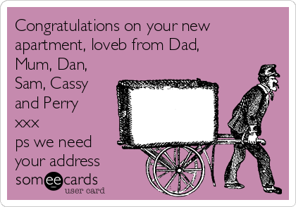 Congratulations On Your New Apartment Loveb From Dad Mum Dan Sam Congratulations On Your New Apartment Loveb From Dad Mum Dan Sam