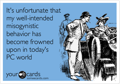 Misogynistic behavior