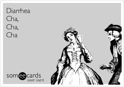 Diarrhea Cha Cha Cha Confession Ecard