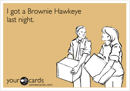 I got a Brownie Hawkeye
last night.