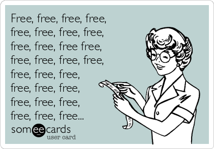 Free, free, free, free,
free, free, free, free,
free, free, free free,
free, free, free, free,
free, free, free,
free, free, free,
free, free, free,
free, free, free...