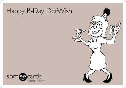 Happy B-Day DerWish