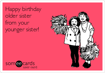 happy birthday sister ecards