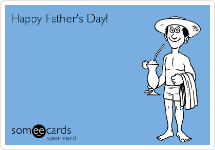 Happy Father's Day! 