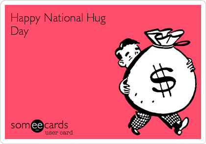 Happy National Hug
Day