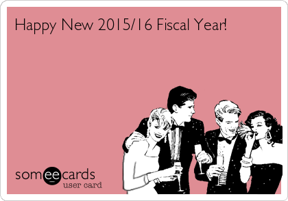Happy New 2015/16 Fiscal Year!