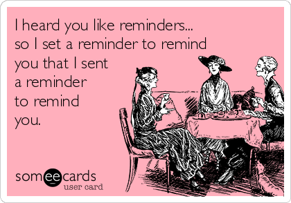 Just A Reminder - Reminders Ecard