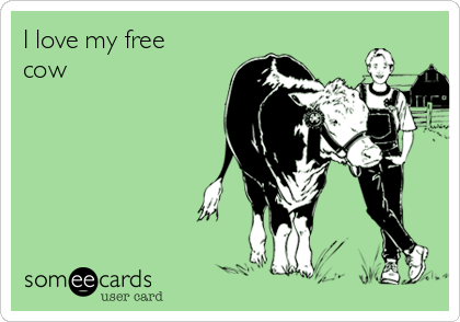 I love my free
cow