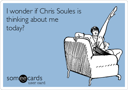 I wonder if Chris Soules is
thinking about me
today? 