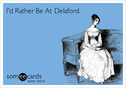 I'd Rather Be At Delaford.