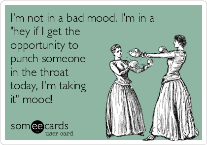 bad mood ecard