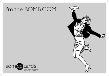 I'm the BOMB.COM  