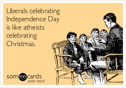 [Image: liberals-celebrating-independence-day-is...-ea382.png]