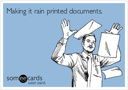 Making it rain printed documents.