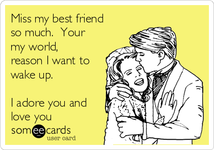 someecards miss you friend