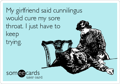 Cunnilingus sore throat images