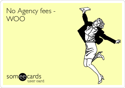 No Agency fees -
WOO
