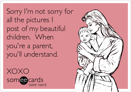 Sorry I'm not sorry for
all the pictures I
post of my beautiful
children.  When
you're a parent,
you'll understand.

XOXO