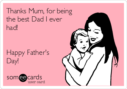 thanks for being the best dad