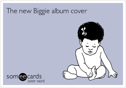 The new Biggie album cover