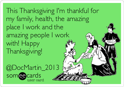 This Thanksgiving I'm thankful for my family, health, the amazing