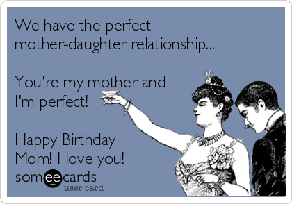 Birthday Ecards For Moms