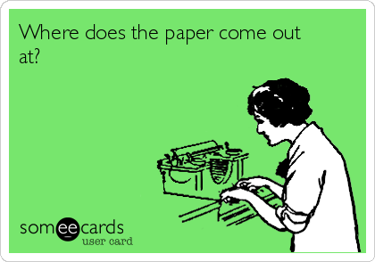 Where does the paper come out
at?