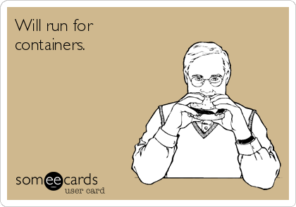 Will run for
containers.